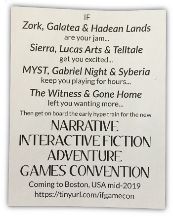 Get on board the early hype trait for the new NARRATIVE INTERACTIVE FICTION ADVENTURE GAMES CONVENTION -- coming to Boston, USA, mid-2019